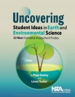 Uncovering Student Ideas in Earth and Environmental Science: 32 New Formative Assessment Probes By Page Keeley Cover Image