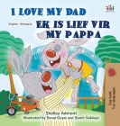 I Love My Dad (English Afrikaans Bilingual Children's Book) By Shelley Admont, Kidkiddos Books Cover Image