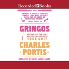 Gringos By Charles Portis, David Aaron Baker (Read by) Cover Image