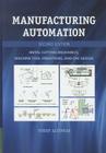 Manufacturing Automation: Metal Cutting Mechanics, Machine Tool Vibrations, and Cnc Design Cover Image