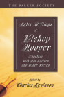 Later Writings of Bishop Hooper (Parker Society) By John Hooper, Charles Levinson (Editor) Cover Image