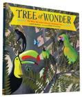 Tree of Wonder: The Many Marvelous Lives of a Rainforest Tree Cover Image