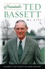 Keeneland's Ted Bassett: My Life By James E. Ted Bassett, Bill Mooney Cover Image