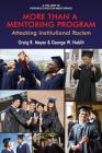 More Than a Mentoring Program: Attacking Institutional Racism (Perspectives on Mentoring) By Graig R. Meyer, George W. Noblit Cover Image