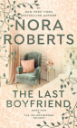 The Last Boyfriend (The Inn Boonsboro Trilogy #2) By Nora Roberts Cover Image