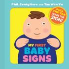 My First Baby Signs: (Baby Sign Language Book, Pull Tabs, Early Vocabulary, First Words) Cover Image