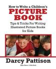 How to Write a Children's Picture Book By Darcy Pattison Cover Image