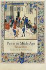Paris in the Middle Ages By Simone Roux, Jo Ann McNamara (Translator) Cover Image