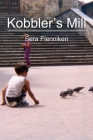 Kobbler's Mill By Sera Flenniken Cover Image