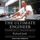 The Ultimate Engineer Lib/E: The Remarkable Life of Nasa's Visionary Leader George M. Low By Richard Jurek, Gerald D. Griffin (Foreword by), Gerald D. Griffin (Contribution by) Cover Image