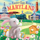The Easter Egg Hunt in Maryland By Laura Baker, Jo Parry (Illustrator) Cover Image