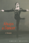 Always a Dancer By Robert Brassel Cover Image