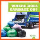 Where Does Garbage Go? Cover Image