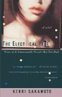 The Electrical Field: A Novel By Kerri Sakamoto Cover Image