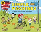 Simple Machines (Let's-Read-and-Find-Out Science 2) By D. J. Ward, Mike Lowery (Illustrator) Cover Image