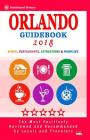 Orlando Guidebook 2018: Shops, Restaurants, Entertainment and Nightlife in Orlando, Florida (City Guidebook 2018) By Judith T. Major Cover Image
