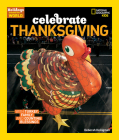 Holidays Around the World: Celebrate Thanksgiving By Deborah Heiligman Cover Image