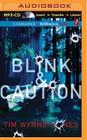 Blink & Caution By Tim Wynne-Jones, MacLeod Andrews (Read by) Cover Image