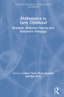 Mathematics in Early Childhood: Research, Reflexive Practice and Innovative Pedagogy (Towards an Ethical Praxis in Early Childhood) Cover Image