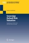 Sovereign Default Risk Valuation: Implications of Debt Crises and Bond Restructurings (Lecture Notes in Economic and Mathematical Systems #582) Cover Image