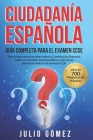 Ciudadanía Española: Guía Completa para el Examen CCSE By Julio Gómez Cover Image