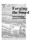 Forging the Sword: Defense Production During the Cold War By Philip Shiman, U. S. Air Force Combat Command, Cold War Project Dod Legacy Program Cover Image