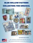 Blue Willow Pattern Collecting The Unusual By Hugh Sykes Cover Image