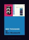 Guided by Voices' Bee Thousand (33 1/3) By Marc Woodworth Cover Image