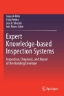 Expert Knowledge-Based Inspection Systems: Inspection, Diagnosis, and Repair of the Building Envelope Cover Image