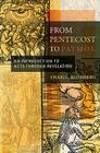 From Pentecost to Patmos: An Introduction to Acts through Revelation Cover Image