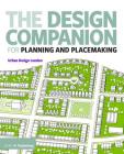 The Design Companion for Planning and Placemaking By Tfl and Udl Cover Image