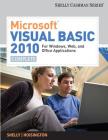 Microsoft Visual Basic 2010 for Windows, Web, and Office Applications: Complete (Sam 2010 Compatible Products) By Gary B. Shelly, Corinne Hoisington Cover Image