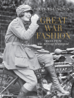 Great War Fashion: Tales from the History Wardrobe Cover Image