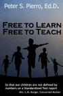 Free To Learn Free To Teach By Peter S. Pierro Cover Image
