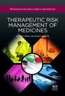Therapeutic Risk Management of Medicines By Stephen J. Mayall, Anjan Swapu Banerjee Cover Image