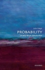 Probability: A Very Short Introduction (Very Short Introductions) By John Haigh Cover Image