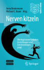 Nerven Kitzeln: Wie Angst Unsere Gedanken, Einstellungen Und Entscheidungen Prägt Cover Image