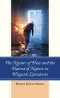 The Nature of Hate and the Hatred of Nature in Hispanic Literatures Cover Image