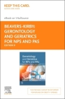 Gerontology and Geriatrics for Nps and Pas - Elsevier eBook on Vitalsource (Retail Access Card): An Interprofessional Approach Cover Image