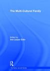 The Multi-Cultural Family By Ann Laquer Estin (Editor) Cover Image
