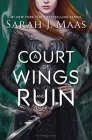 A Court of Wings and Ruin (A Court of Thorns and Roses #3) By Sarah J. Maas Cover Image