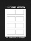 Storyboard Notebook 16: 9 120 Pages 8.5x11 8 Panel Page: Storyboard Panel Notebook for Animators, Directors, Filmmakers, Storyboard Artist, TV Cover Image
