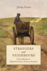 Strangers and Neighbours: Rural Migration in Eighteenth-Century Northern Burgundy Cover Image