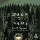 Some Kind of Happiness By Claire Legrand, Tina Wolstencroft (Read by) Cover Image