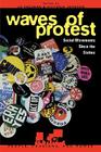 Waves of Protest: Social Movements Since the Sixties (People) By Jo Freeman (Editor), Victoria Johnson (Editor), David G. Bromley (Contribution by) Cover Image