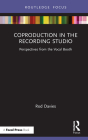 Coproduction in the Recording Studio: Perspectives from the Vocal Booth Cover Image