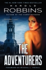 The Adventurers By Harold Robbins, Michael L. Frizell (Foreword by) Cover Image