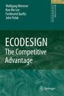 EcoDesign -- The Competitive Advantage (Alliance for Global Sustainability Bookseries #18) By Wolfgang Wimmer, Kun Mo Lee, John Polak Cover Image