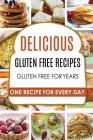 Gluten Free: Gluten Free Recipes - Gluten Free Cookbook - Gluten Free Diet - Gluten Free Books - Gluten Free Baking - Gluten Free R By Carl Preston Cover Image
