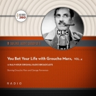 You Bet Your Life with Groucho Marx, Vol. 4 Lib/E By Black Eye Entertainment, Groucho Marx (Read by) Cover Image